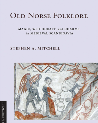 Magic, Witchcraft, and Charms in Medieval Scandinavia 