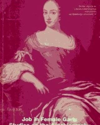 Job in Female Garb: Studies on the Autobiography of Agneta Horn.