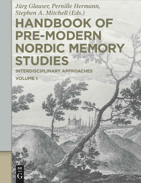 Handbook of Pre-Modern Nordic Memory Studies